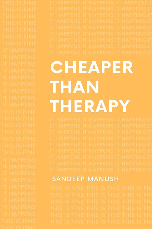 Cheaper than therapy