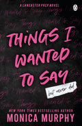 Things i wanted to say but never did